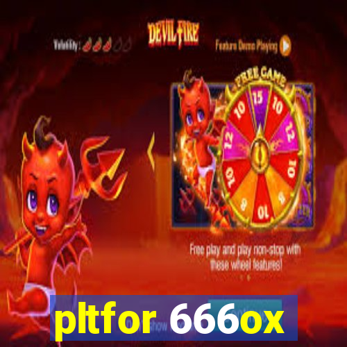 pltfor 666ox